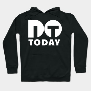 Don't quit do it now Hoodie